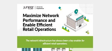 PDF OPENS IN NEW WINDOW: Learn how to maximize your network performance with Juniper